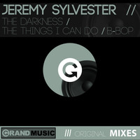 Jeremy Sylvester - The Darkness / The Things I Can Do / B-Bop