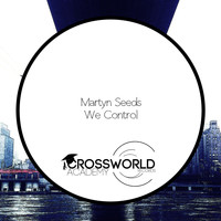 Martyn Seeds - We Control