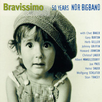 NDR Bigband - Bravissimo - 50 Years Ndr Bigband