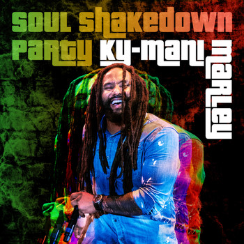 Ky-Mani Marley - Soul Shakedown Party