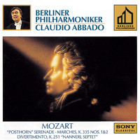 Claudio Abbado - Mozart: Marches K. 335, No. 1 & 2; Serenade K. 320 & Divertimento K. 251