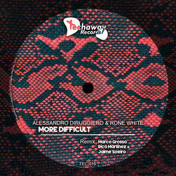 Alessandro Diruggiero, Rone White - More Difficult EP