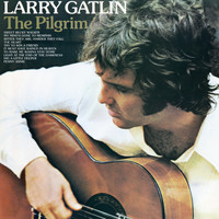 Larry Gatlin - The Pilgrim