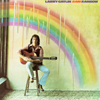 Larry Gatlin - Rain Rainbow