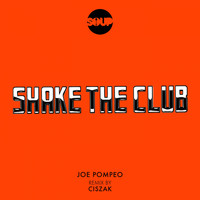 Joe Pompeo - Shake The Club