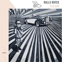 Flo.Von - Rolls Royce