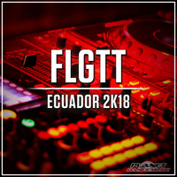 FLGTT - Ecuador 2K18