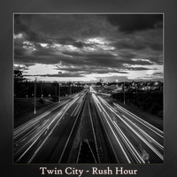 Twin City - Rush Hour