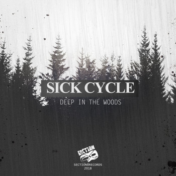 Sick Cycle - Deep In The Woods