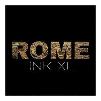 Ink Xl - Rome - Single