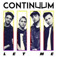 Continuum - Let Me