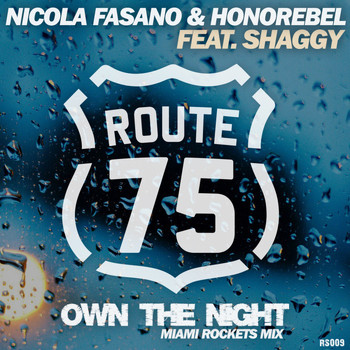 Nicola Fasano, Honorebel, Shaggy - Own The Night (Miami Rockets Mix)