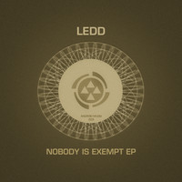 Ledd - Nobody Is Exempt EP