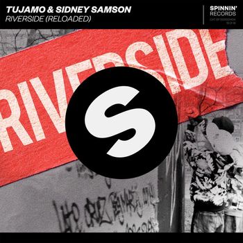 Tujamo & Sidney Samson - Riverside (Reloaded) (Explicit)