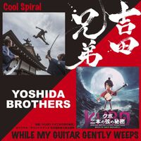Yoshida Brothers - Cool Spiral / While My Guitar Gently Weeps