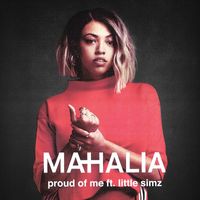 Mahalia - Proud of Me (feat. Little Simz) (Explicit)