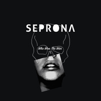 Seprona - Who Won The War