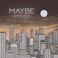 Limitless - Maybe