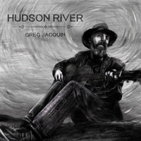 Greg Jacquin - Hudson River