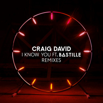 Craig David feat. Bastille - I Know You (Remixes)