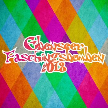 Various Artists - Ebenseer Faschingsbomben 2018