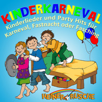 Heiner Rusche - Kinderkarneval: Kinderlieder und Party Hits für Karneval, Fastnacht oder Fasching