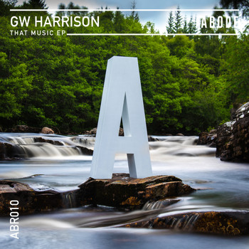 GW Harrison - That Music EP