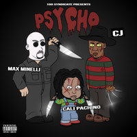Cali Pachino - Psycho (feat. Cali Pachino & Max Minelli)