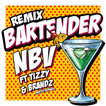 Tizzy - Bartender (Remix) [feat. Tizzy & Brandz]