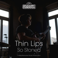 Thin Lips - So Stoned