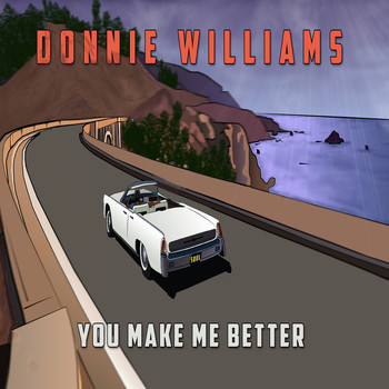 Donnie Williams - You Make Me Better