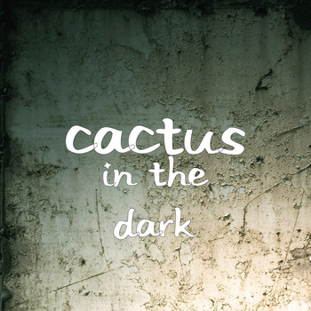 Cactus - In the Dark