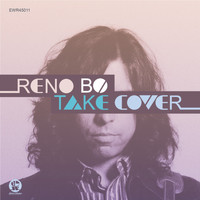 Reno Bo - Take Cover