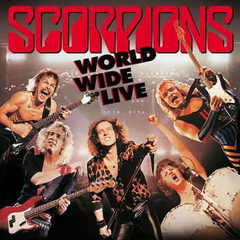 Scorpions - World Wide Live (2015 Remaster)