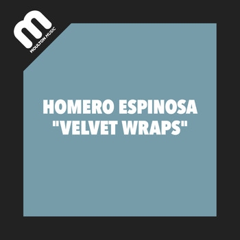 Homero Espinosa - Velvet Wrap