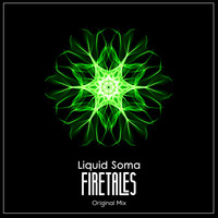 Liquid Soma - Firetales