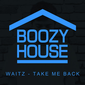 Waitz - Take Me Back