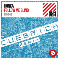 Honka - Follow Me Blind Remix