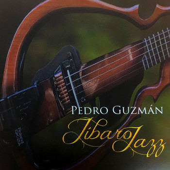 Pedro Guzman - Jibaro Jazz