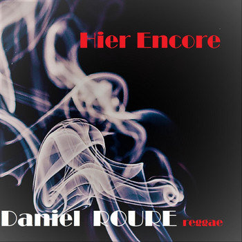 Daniel Roure - Hier Encore