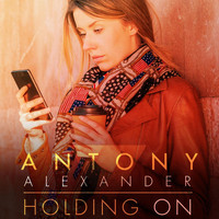Antony Alexander - Holding On