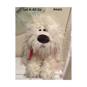 Anaïs - Let It All Go