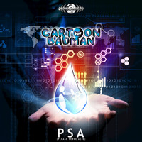 Cartoon Badman - PSA (Please Serve Acid)