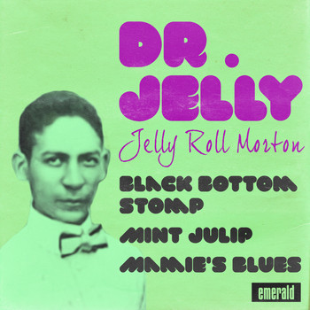 Jelly Roll Morton - Doctor Jelly