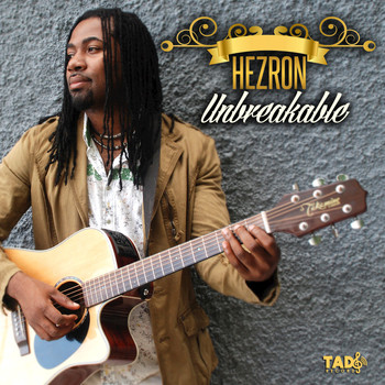 Hezron - Unbreakable