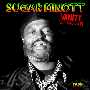 Sugar Minott - Vanity (Old King Cole)