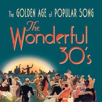 Frank Crumit - The Wonderful 30's: The Golden Age of Popular Song