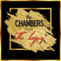 THE CHAMBERS - The Legacy (Live)