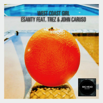 Trez - West Coast Girl (feat. Trez & John Caruso)