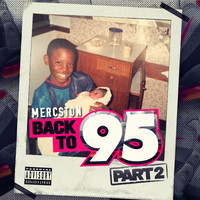 Mercston - Back to 95, Pt.2